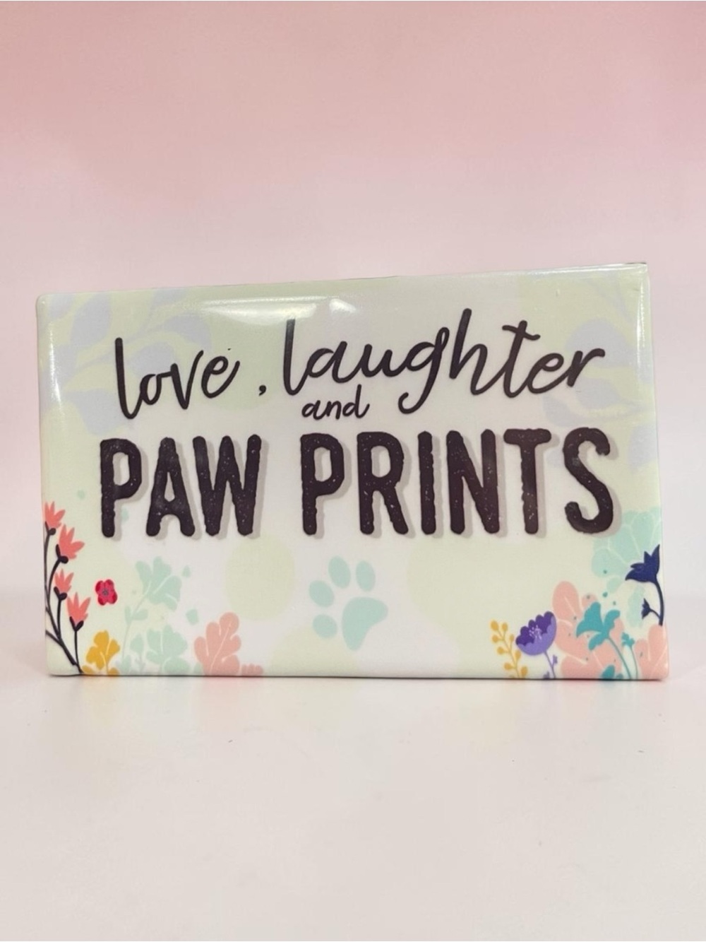 Dog Lover Love Laughter Paw Prints Floral Refrigerator Magnet 4” NEW